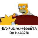 Eso fue muy eGoÍSTA
De TU PARTE