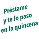 Préstame
y te lo paso
en la quincena
Graffadiaz