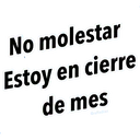 No molestar
Estoy en cierre
de mes
Oraffadiaz