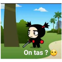 On tas ?