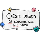 x x
ESTE USUARIO
DA CONSEJOS QUE
NO APLICA