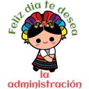 dia
Feliz
te
desea
la
administración