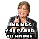 UNA MAS
Y TE PARTO
TU MADRE
rt gy