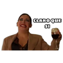 CLARO QUE
SI