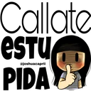 Callate
ESTU
PIDA
@joshuacaprii