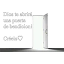 Dios te abrirá,
una puerta
de bendicion!
Créelo