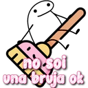E no soi und bruja ok