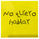 NO qUiero
hablar