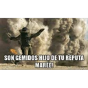 SON GEMIDOS HIJO DE TU REPUTA
MAREE!