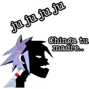 ju ju ju ju
Chinga tu
madre..
