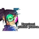 Esquismi
pinche puerca.