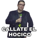 CALLATE EL
HOCIÇO