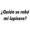 ¿Quién se robó
mi lapicero?
Grefediaz