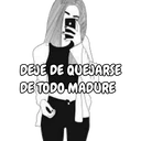 LY
DEJE DE QUEJARSE
DE TODO MADURE