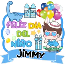 S
FELIZ DÍA
DEL
NINO
JIMMY
Melissa & Ainare!