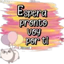 Espera
pronto
VOy
por ti
lopena