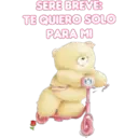 SERE BREVE:
TE QUIERO SOLO
PARA MI