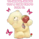 YO SIEMPRE, SIEMPRE
VOY A TENER TIEMPO
PARA TI.