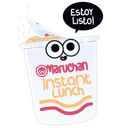 Estoy
Listo!
Maruchan
Instant
Lunch
