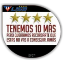 ★★★★
U LIGA
REY DE COPAS
TENEMOS 10 MÁS
PERO QUERÍAMOS RECORDARTE QUE
ESTAS NO VAS A CONSEGUIR JAMÁS
DFC™