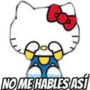 Do
NO ME HABLES ASÍ
