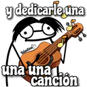 y dedicarle una
Valentina
una una !
cancion