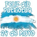 Feliz día Patriotas 24 de mayo